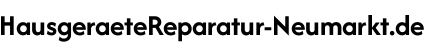 Hausgeräte Reparatur Neumarkt